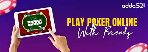 Play Online Poker With Friends & Win Real Money at Adda52