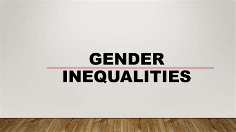 Gender Inequalities