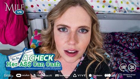 Rebel Rhyder Pays The Rent With A Check Her Ass Can Cash For MILF VR XBIZ