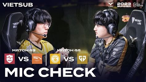 VIETSUB MIC CHECK NS vs HLE LSB vs GEN LCK Mùa Hè 2023 YouTube