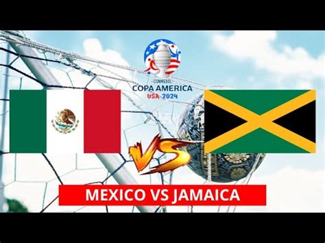 Mexico Vs Jamaica En Vivo Copa America En Vivo Horario Y Donde