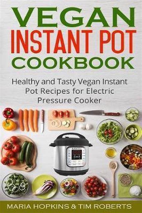 Vegan Instant Pot Cookbook Maria Hopkins Boeken