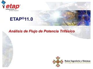 ETAP Analisis De Flujo De Potencia Trifasico Etap 11 PPT