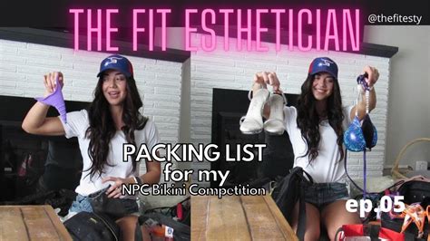 PACKING LIST For Show Day NPC Bikini Vlog The Fit Esty YouTube