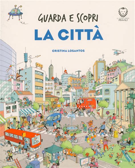 Guarda e Scopri - La Città — Libro/Gioco di Cristina Losantos