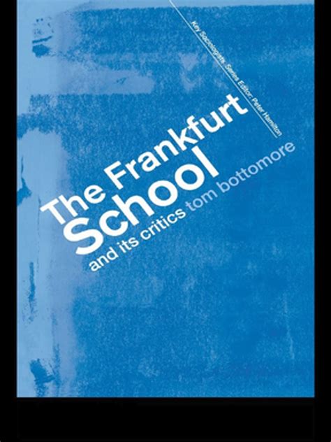 The Frankfurt School and its Critics eBook by The late Tom Bottomore