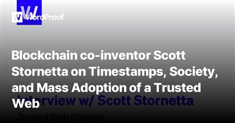 Blockchain Co Inventor Scott Stornetta On Timestamps Society And Mass