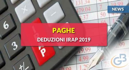 Paghe 2019 Deduzioni IRAP 2019 INTEGRATO GB