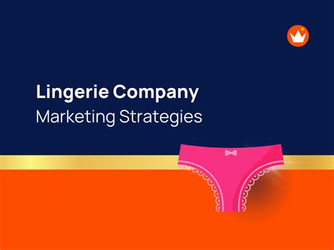 Lingerie Company Marketing Ideas Maximize Your Reach