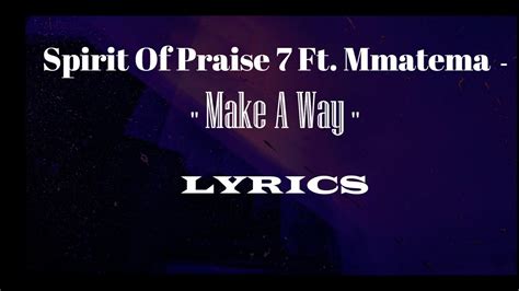 Make A Way LYRICS Mmatema Spirit Of Praise 7 YouTube