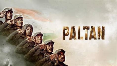 Paltan Movie: Review | Release Date (2018) | Box Office | Songs | Music | Images | Official ...