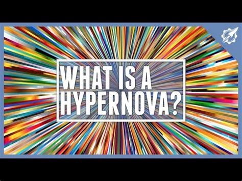 What Is A Hypernova? - YouTube