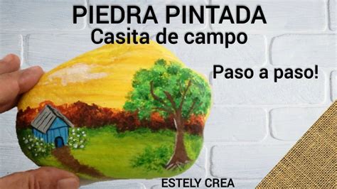 Como Pintar Piedras Paso A Paso Casita De Campo Pintura De