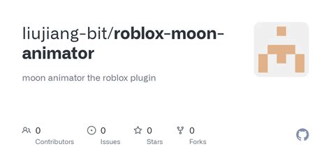 Github Liujiang Bitroblox Moon Animator Moon Animator The Roblox Plugin