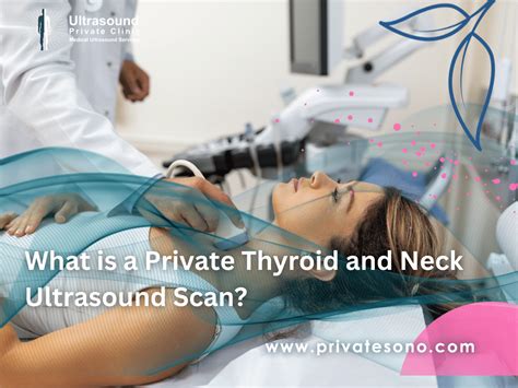 What Is A Private Thyroid And Neck Ultrasound Scan