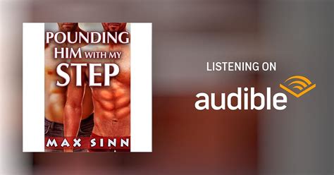 Pounding Him With My Step Taboo Gay Mmm Menage Household Romance Audiobook By Max Sinn