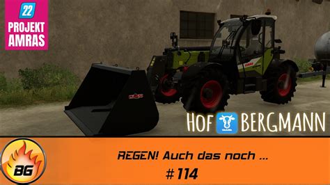 LS22 Amras 114 REGEN Auch Das Noch FARMING SIMULATOR 22 YouTube