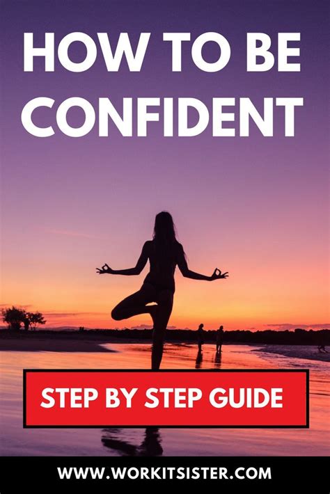 Step By Step Guide How To Be Confident Self Confidence Tips How To