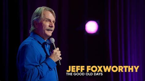 Jeff Foxworthy: The Good Old Days - Netflix Stand-up Special - Where To Watch