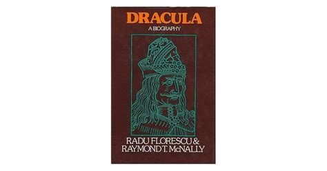 Dracula A Biography Of Vlad The Impaler 1431 1476 By Radu R Florescu