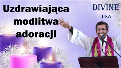 UWIELBIENIE i ADORACJA Z MODLITWĄ O UZDROWIENIE POLISH HEALING PRAYER