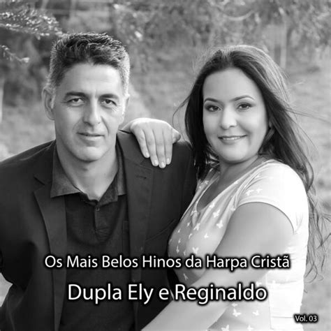 Os Mais Belos Hinos da Harpa Cristã Vol 03 Dupla Ely e Reginaldo Qobuz