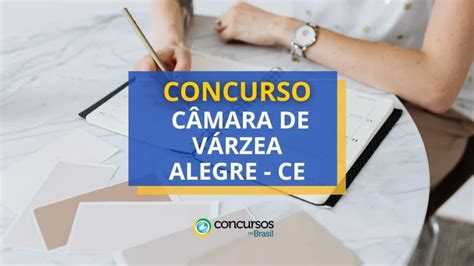 Concurso C Mara De V Rzea Alegre Ce Edital E Inscri Es