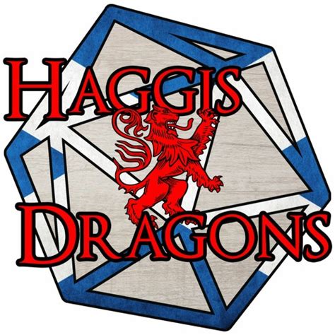 Stream Haggis And Dragons Listen To Haggis And Dragons Campaign