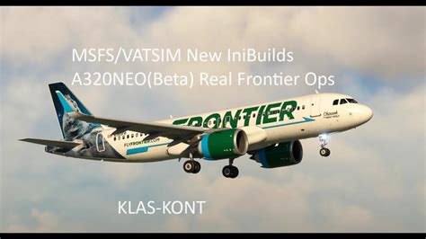 Msfs Vatsim Inibuilds A Real Frontier Ops Klas Kont Youtube