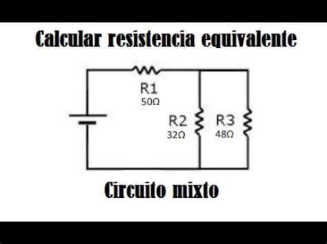 Calcular La Resistencia Total De Circuito Mixto YouTube