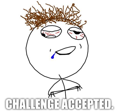 Challenge Accepted Meme 