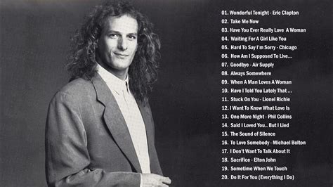 Michael Bolton Phil Collins Eric Clapton Lobo Air Supply Rod Stewart Soft Rock Love Songs