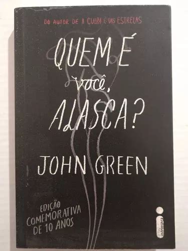 Livro Quem É Você Alasca John Green Parcelamento sem juros