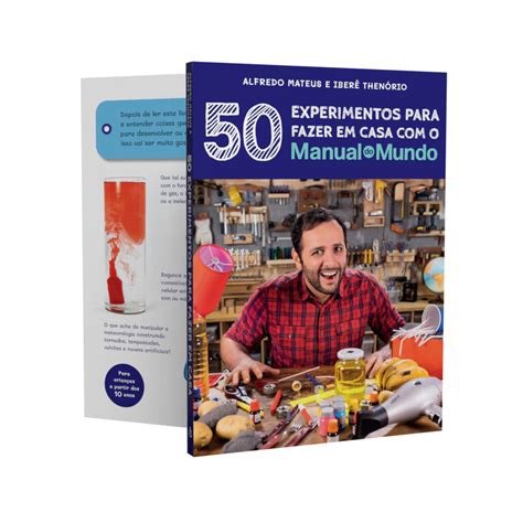 Site Manual Do Mundo - Manual do Mundo: 50 experimentos para fazer em casa – Editora Sextante