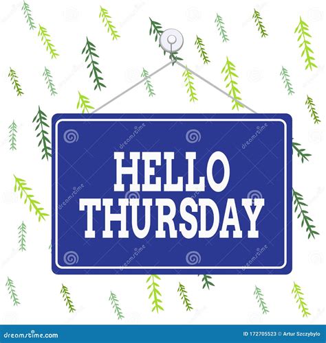 Handwriting Text Hello Thursday. Concept Meaning the Greeting Used To ...