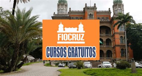 Funda O Oswaldo Cruz Fiocruz Abre Inscri Es Para Cursos