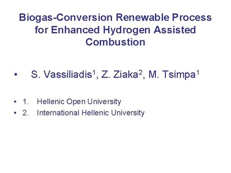 BiogasConversion Renewable Process for Enhanced Hydrogen Assisted ...