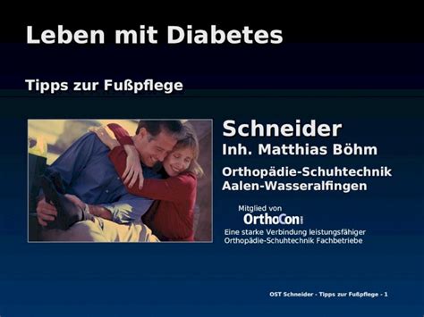 PPT OST Schneider Tipps zur Fußpflege 1 Leben mit Diabetes Tipps