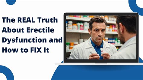 The REAL Truth About Erectile Dysfunction and How to FIX It - YouTube