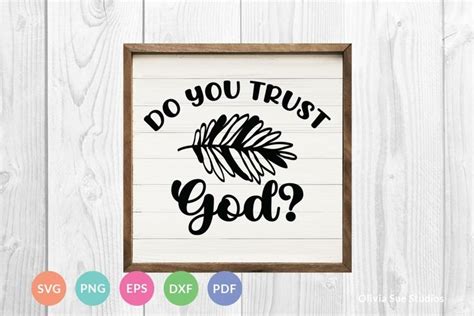 Do You Trust God Christian Svg Png Eps Pdf Dxf