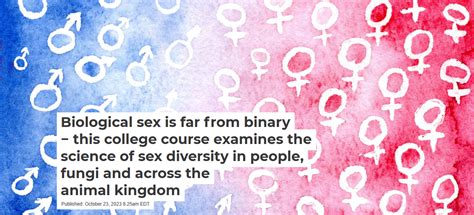 Biological Sex Is Far From Binary This College Course Examines The Science Of Sex Diversity In