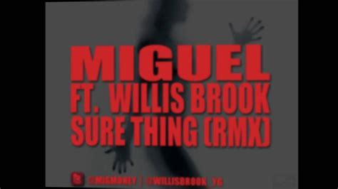 MIGUEL Ft WILLIS BROOK SURE THING Remix YouTube