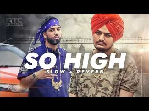 So High Sidhu Moose Wala Ft Byg Byrd Slowed Reverb Youtube