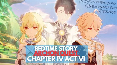 Bedtime Story Archon Quest Chapter Iv Act Vi With Caribert Genshin