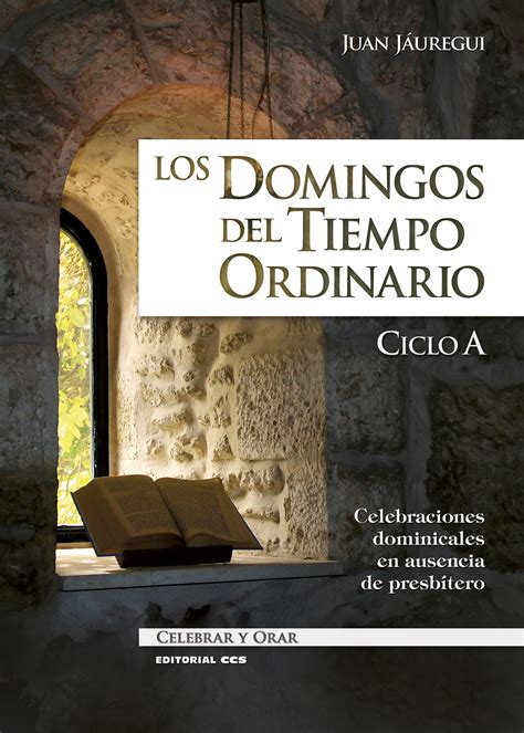 Editorial CCS Libro LOS DOMINGOS DEL TIEMPO ORDINARIO CICLO A