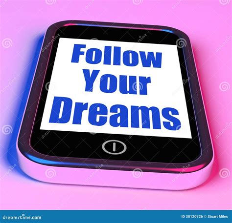 Segua I Vostri Sogni Sull'ambizione Desire Future Dream Di Mezzi Del