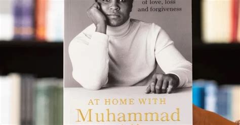 home  muhammad ali  memoir  love loss  forgiveness