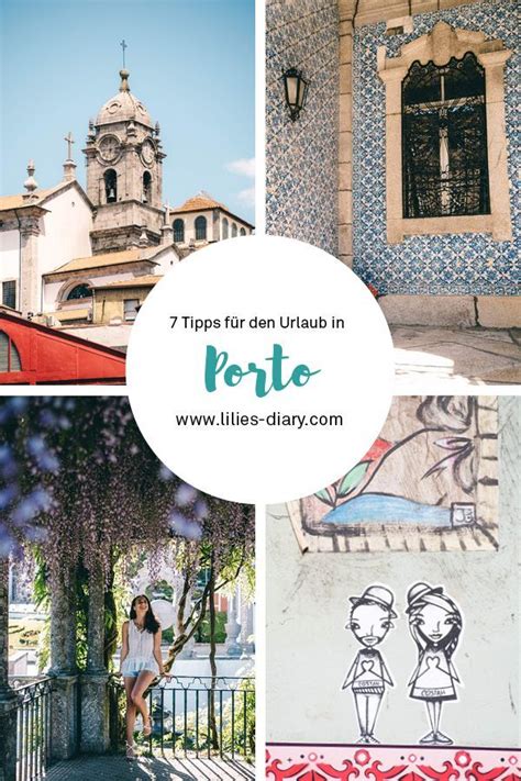 Porto Reisetipps 7 Tipps für den Urlaub in Porto Ausflüge LILIES