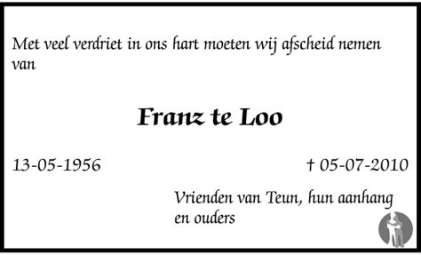 Franz Gèrhard te Loo 05 07 2010 overlijdensbericht en condoleances