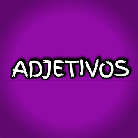 é A Palavra Que Modifica O Substantivo Atribuindo-lhe Uma Característica